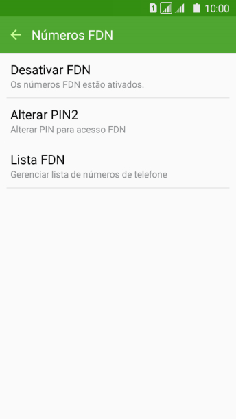 Pressione Desativar FDN para desativar a os números de discagem fixa. Pressione Desativar FDN para desativar a os números de discagem fixa.