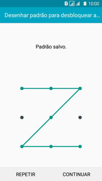 Mova os dedos na tela para conectar pelo menos quatro pontos, e pressione CONTINUAR. Mova os dedos na tela para conectar pelo menos quatro pontos, e pressione CONTINUAR.