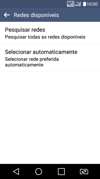 Se você quiser selecionar a rede automaticamente, deve pressionar Selecionar automaticamente. Se você quiser selecionar a rede automaticamente, deve pressionar Selecionar automaticamente.