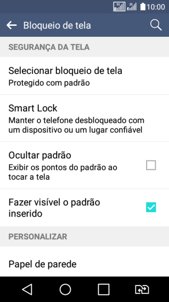Pressione Selecionar bloqueio de tela, e digite o código de bloqueio atual. Pressione Selecionar bloqueio de tela, e digite o código de bloqueio atual.