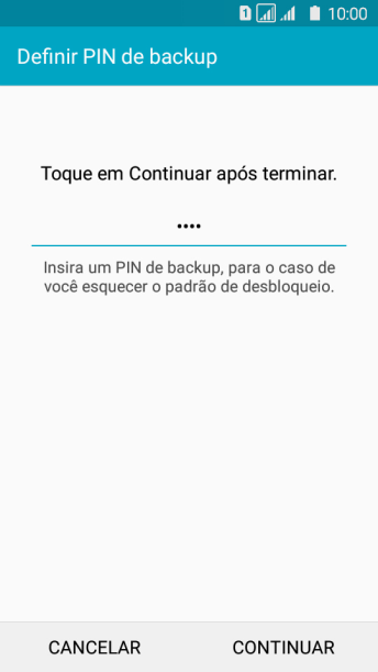 Digite um código PIN de quatro cifras e pressione CONTINUAR. Digite um código PIN de quatro cifras e pressione CONTINUAR.