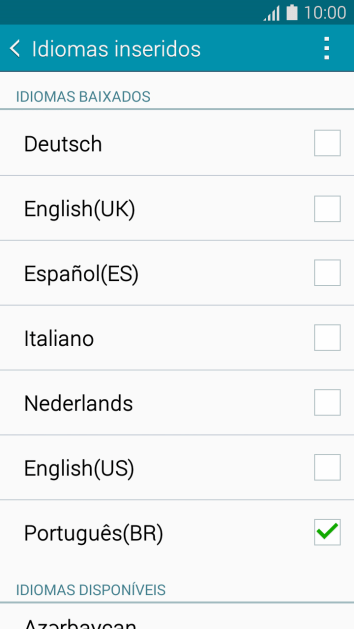 Pressione o idioma desejado para adicioná-lo. Pressione o idioma desejado para adicioná-lo.