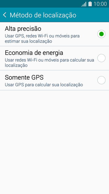 Se você selecionar Alta precisão, o seu celular poderá encontrar sua posição exata com ajuda dos satélites GPS. Se você selecionar Alta precisão, o seu celular poderá encontrar sua posição exata com ajuda dos satélites GPS.