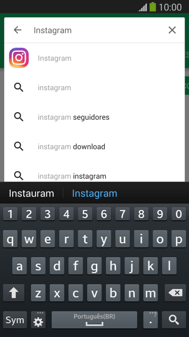 Digite Instagram, e pressione o ícone de busca. Digite Instagram, e pressione o ícone de busca.
