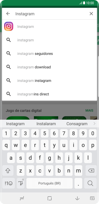 Digite Instagram, e pressione o ícone de busca. Digite Instagram, e pressione o ícone de busca.