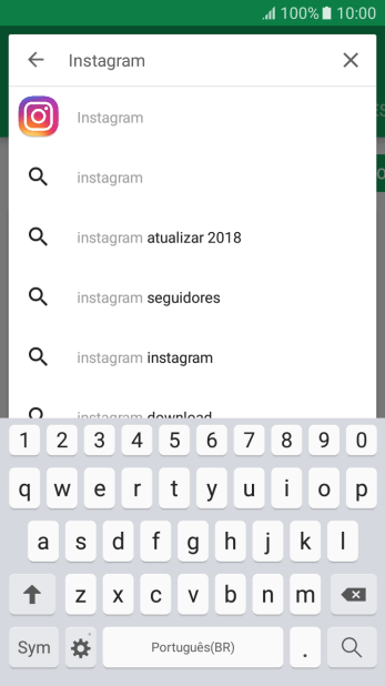 Digite Instagram, e pressione o ícone de busca. Digite Instagram, e pressione o ícone de busca.
