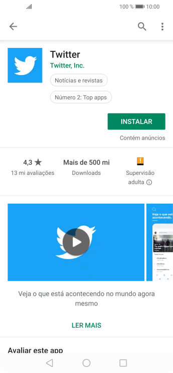 Pressione INSTALAR, e siga as indicações da tela para instalar o app. Pressione INSTALAR, e siga as indicações da tela para instalar o app.