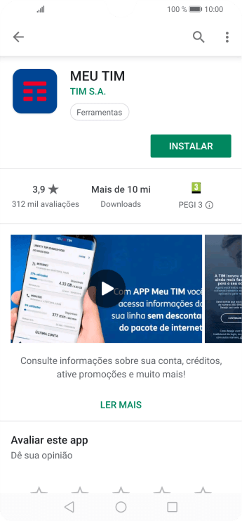 Pressione INSTALAR, e siga as indicações da tela para instalar o app. Pressione INSTALAR, e siga as indicações da tela para instalar o app.