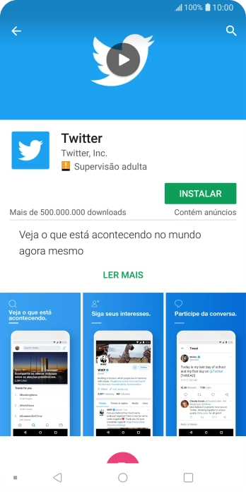 Pressione INSTALAR, e siga as indicações da tela para instalar o app. Pressione INSTALAR, e siga as indicações da tela para instalar o app.