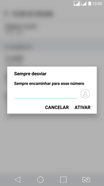 Digite o número desejado, e pressione ATIVAR. Digite o número desejado, e pressione ATIVAR.