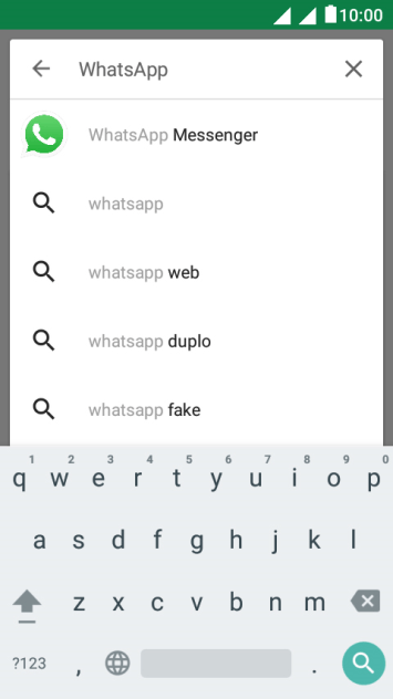 Digite WhatsApp e pressione o ícone de busca. Digite WhatsApp e pressione o ícone de busca.