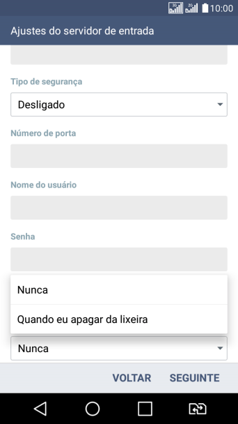 Pressione Nunca para manter os e-mails no servidor, quando você apagá-los do celular. Pressione Nunca para manter os e-mails no servidor, quando você apagá-los do celular.