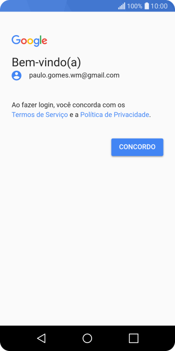 Pressione CONCORDO, e siga as indicações da tela para selecionar as configurações da sua conta Google. Pressione CONCORDO, e siga as indicações da tela para selecionar as configurações da sua conta Google.