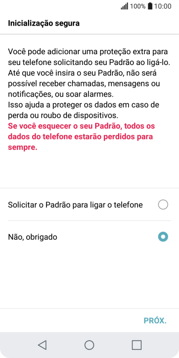 Pressione a configuração desejada. Pressione a configuração desejada.