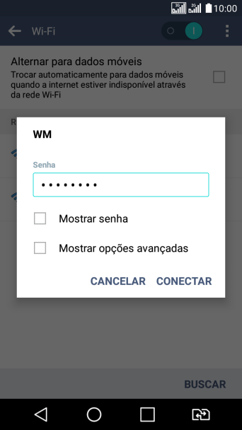 Digite a senha da sua conta da rede Wi-Fi, e pressione CONECTAR. Digite a senha da sua conta da rede Wi-Fi, e pressione CONECTAR.