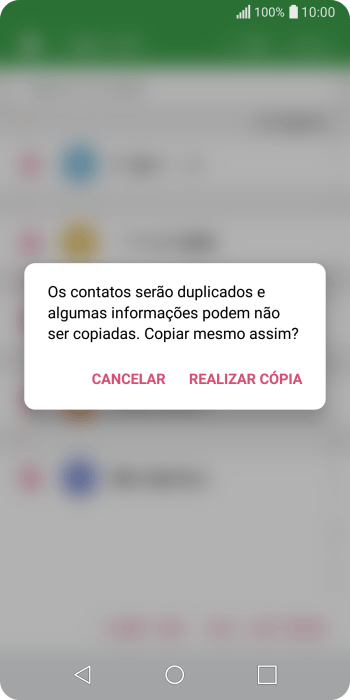 Pressione REALIZAR CÓPIA. Pressione REALIZAR CÓPIA.