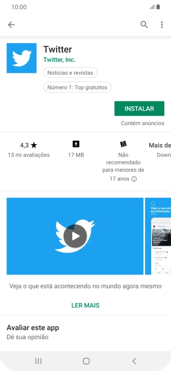 Pressione INSTALAR, e siga as indicações da tela para instalar o app. Pressione INSTALAR, e siga as indicações da tela para instalar o app.