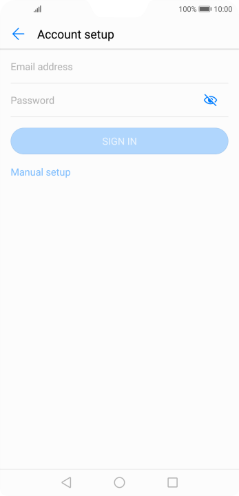 Press Email address and key in your email address. Press Email address and key in your email address.