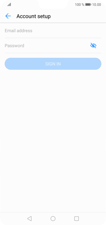 Press Email address and key in your email address. Press Email address and key in your email address.