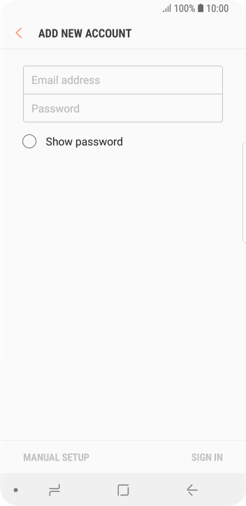 Press Email address and key in your email address. Press Email address and key in your email address.