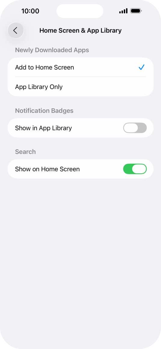 To add new downloaded apps to both the home screen and App Library, press Add to Home Screen. To add new downloaded apps to both the home screen and App Library, press Add to Home Screen.