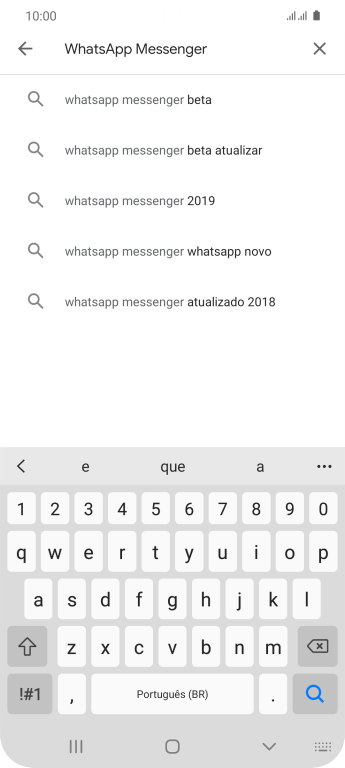 Digite WhatsApp Messenger, e pressione o ícone de busca. Digite WhatsApp Messenger, e pressione o ícone de busca.