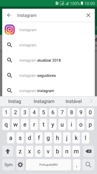 Digite Instagram, e pressione o ícone de busca. Digite Instagram, e pressione o ícone de busca.