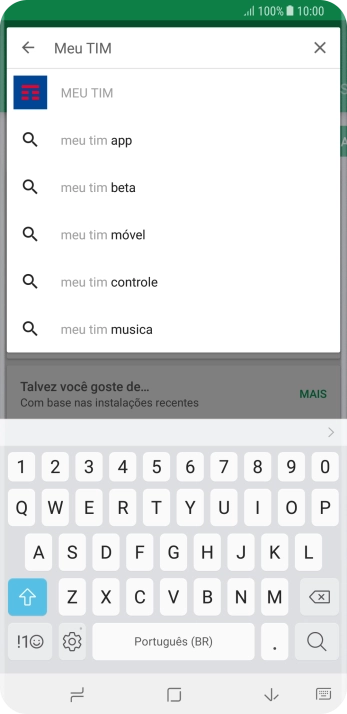 Digite Meu TIM, e pressione o ícone de busca. Digite Meu TIM, e pressione o ícone de busca.