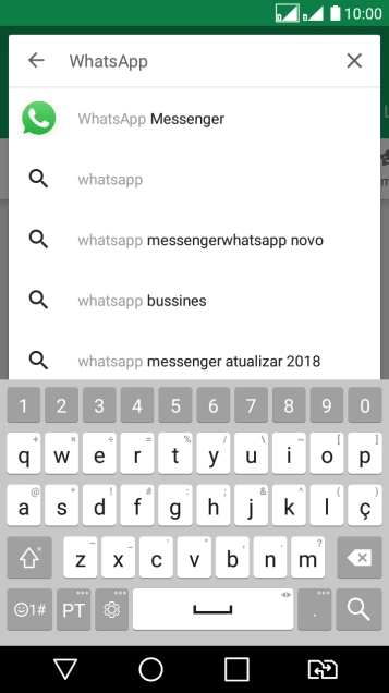 Digite WhatsApp, e pressione o ícone de busca. Digite WhatsApp, e pressione o ícone de busca.