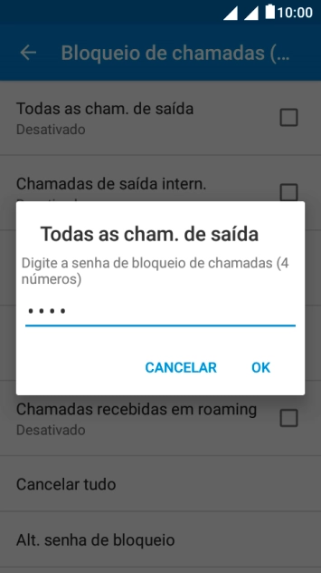 Digite sua senha de bloqueio, e pressione OK. Digite sua senha de bloqueio, e pressione OK.