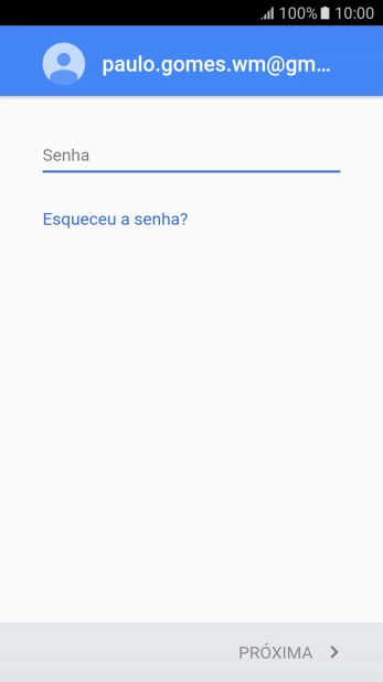 Pressione Senha, e digite a senha da sua conta Google. Pressione Senha, e digite a senha da sua conta Google.