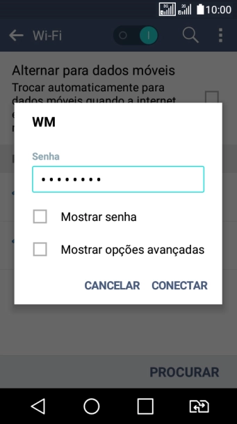 Digite a senha da sua conta da rede Wi-Fi, e pressione CONECTAR. Digite a senha da sua conta da rede Wi-Fi, e pressione CONECTAR.