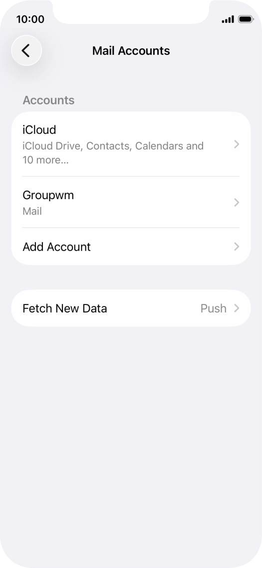 Press the name of the email account you've just set up. Press the name of the email account you've just set up.