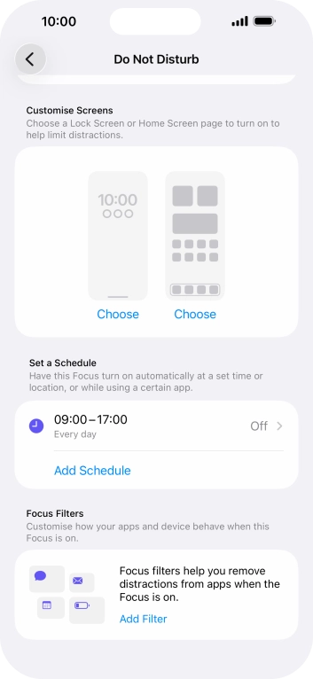 Press Add Schedule and follow the instructions on the screen to select settings for automatic activation of Do Not Disturb. Press Add Schedule and follow the instructions on the screen to select settings for automatic activation of Do Not Disturb.