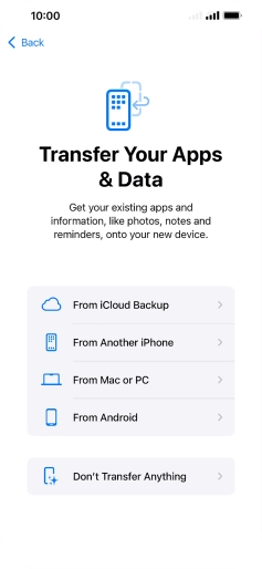 Press Don't Transfer Anything and follow the instructions on the screen to finish the activation. Press Don't Transfer Anything and follow the instructions on the screen to finish the activation.
