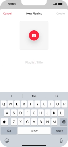 Press the text input field and key in a name for the playlist. Press the text input field and key in a name for the playlist.