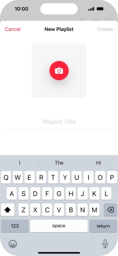 Press the text input field and key in a name for the playlist. Press the text input field and key in a name for the playlist.
