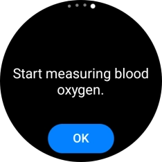 Press OK and wait while your smartwatch measures your blood oxygen level. Press OK and wait while your smartwatch measures your blood oxygen level.