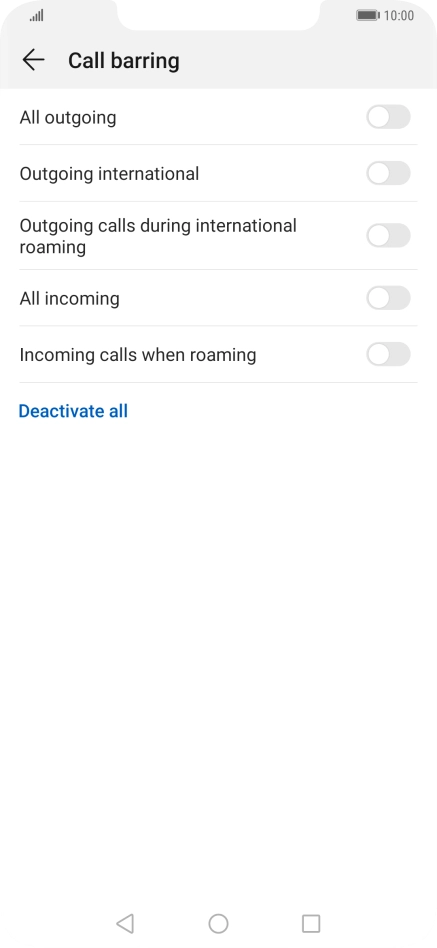 Press the indicator next to the required barring type to turn the function on or off. Press the indicator next to the required barring type to turn the function on or off.