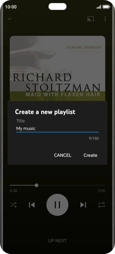 Key in a name for the playlist and press Create. Key in a name for the playlist and press Create.
