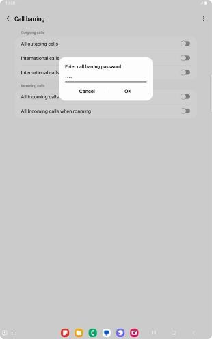 Key in your barring password and press OK. Key in your barring password and press OK.