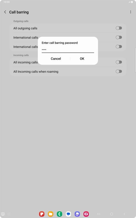 Key in your barring password and press OK. Key in your barring password and press OK.