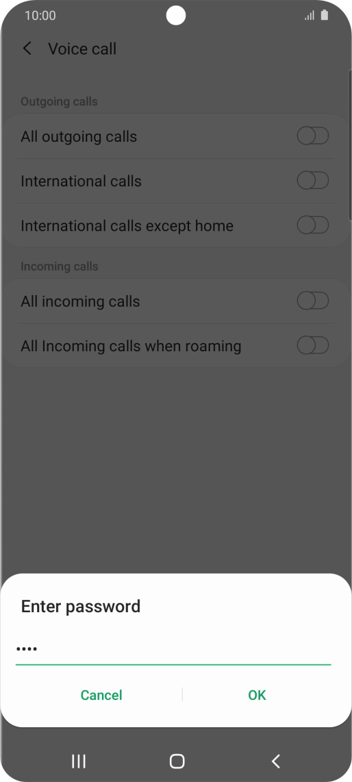 Key in your barring password and press OK. Key in your barring password and press OK.