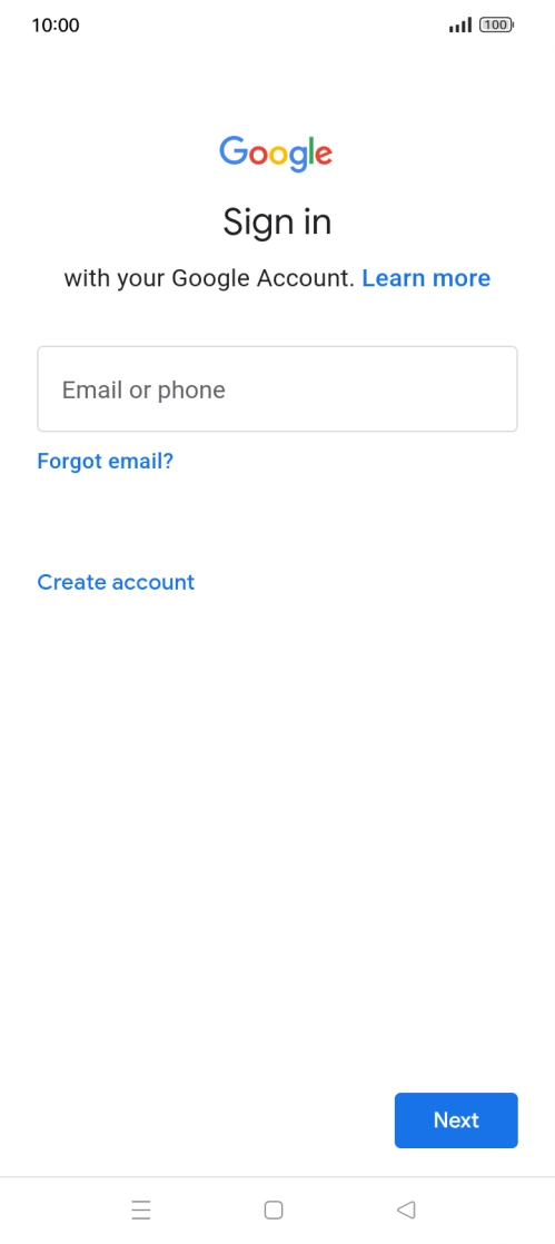If you don't have a Google account, press Create account and follow the instructions on the screen to create an account. If you don't have a Google account, press Create account and follow the instructions on the screen to create an account.