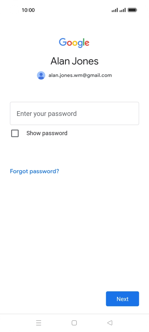 Press Enter your password and key in the password for your Google account. Press Enter your password and key in the password for your Google account.