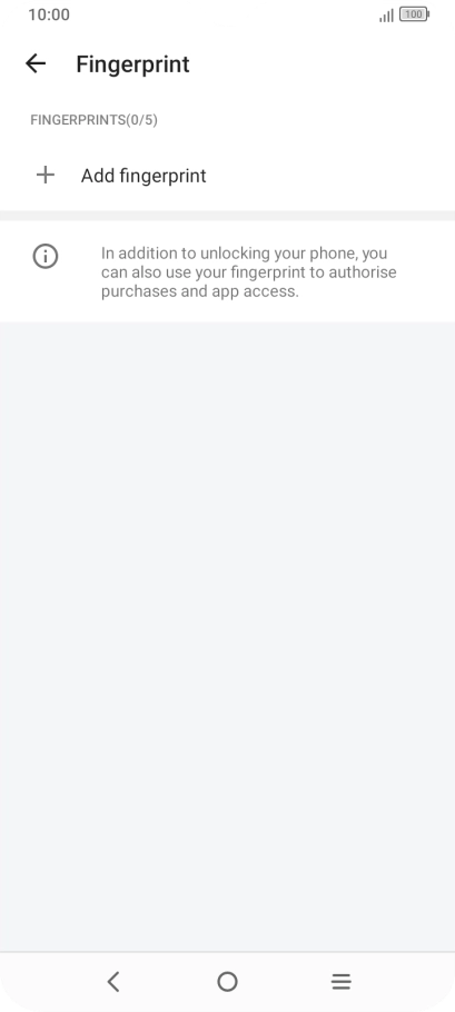 Press Add fingerprint. Press Add fingerprint.