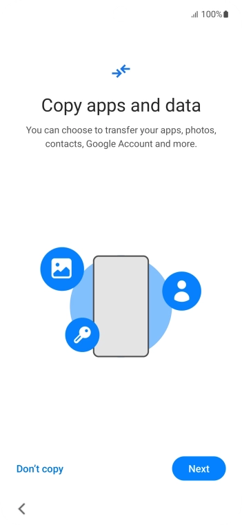 You can transfer the contents of another phone to your phone when it's activated for the first time and after a factory reset. When this screen is displayed, your phone is ready to transfer contents from another phone. You can transfer the contents of another phone to your phone when it's activated for the first time and after a factory reset. When this screen is displayed, your phone is ready to transfer contents from another phone.
