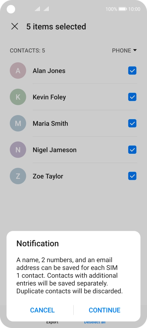 Press CONTINUE. Press CONTINUE.