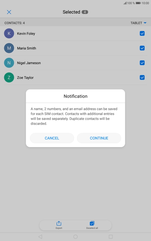 Press CONTINUE. Press CONTINUE.