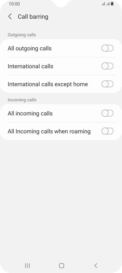 Press the required barring type to turn the function on or off. Press the required barring type to turn the function on or off.